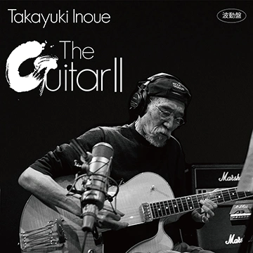 The Guitar II Takayuki Inoueの写真